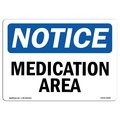 Signmission Safety Sign, OSHA Notice, 18" Height, Aluminum, Medication Area Sign, Landscape OS-NS-A-1824-L-14189